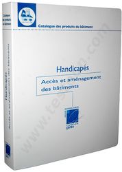 Publication technique Handicapés - Accès et aménagement des bâtiments