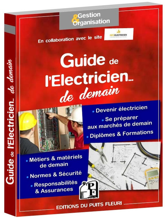 Guide de l'électricien... de demain - Edition 2017